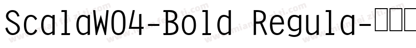ScalaW04-Bold Regula字体转换